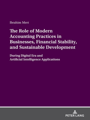 cover image of The Role of Modern Accounting Practices in Businesses, Financial Stability, and Sustainable Development